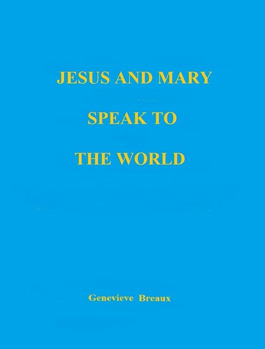 Jesus and Mary Speak to The World