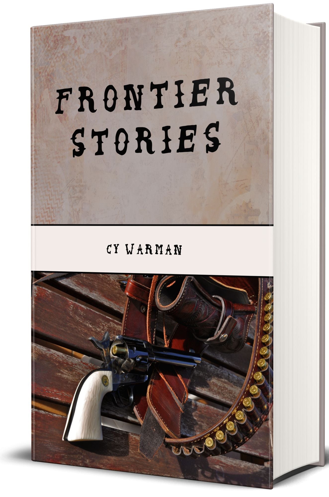 Frontier Stories (Illustrated Edition)