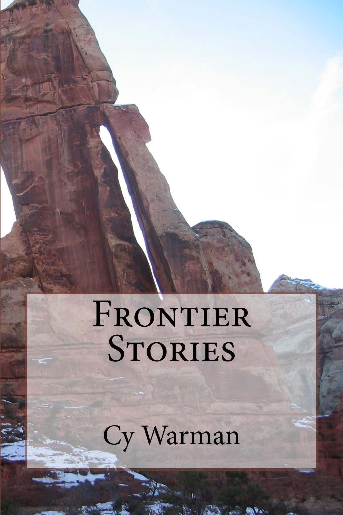 Frontier Stories (Illustrated Edition)