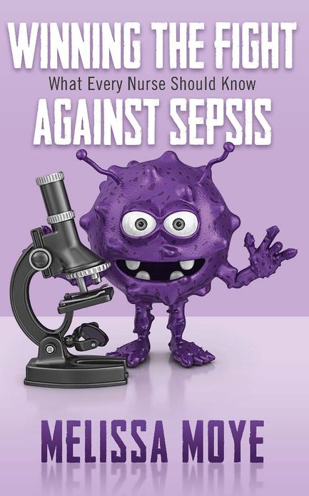Winning the Fight Against Sepsis: What Every Nurse Should Know