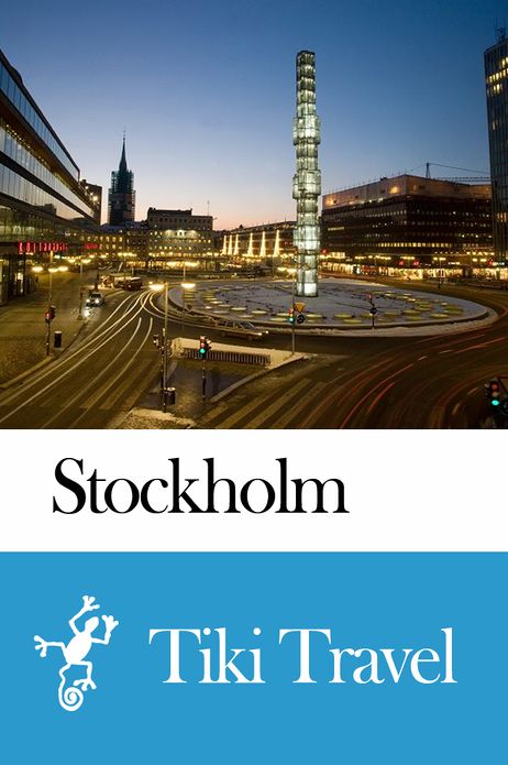 Stockholm (Sweden) Travel Guide - Tiki Travel
