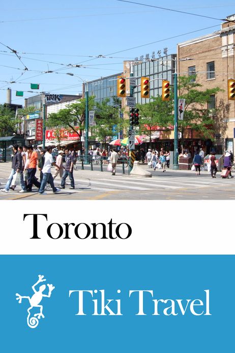 Toronto (Canada) Travel Guide - Tiki Travel