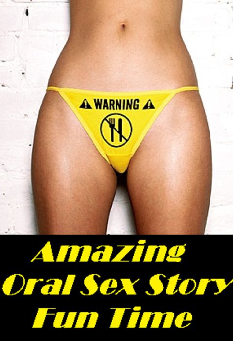 Erotic Stories: Amazing Sex Story Fun Time (Oral Edition)