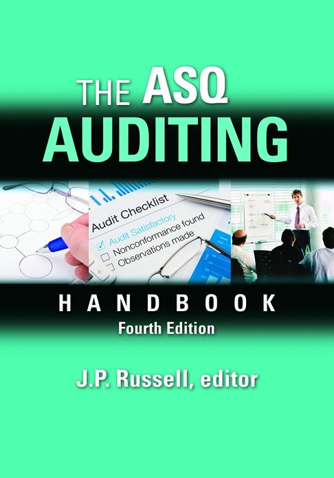 The ASQ Auditing Handbook, Fourth Edition