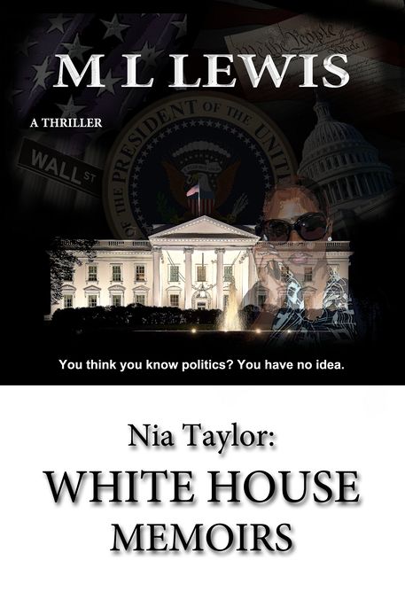 Nia Taylor: WHITE HOUSE MEMOIRS