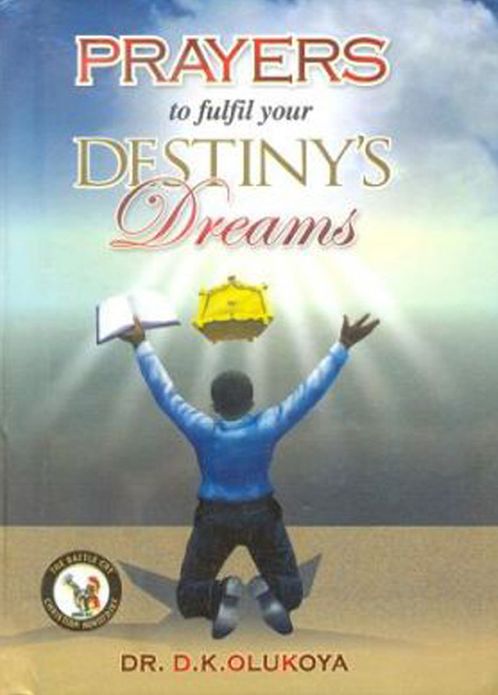 Prayers to Fulfill your Destiny's Dreams