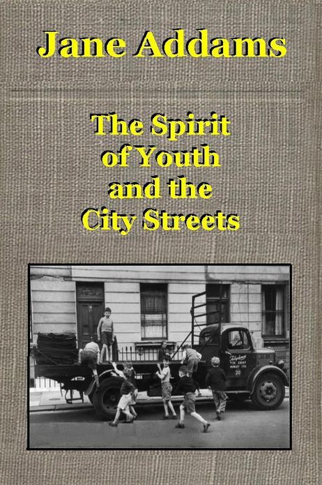 THE SPIRIT OF YOUTH AND THE CITY STREETS