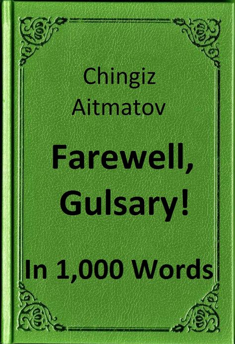 Aitmatov - Farewell, Gulsary! Book Summary in 1,000 Words (Zbooker Classics)