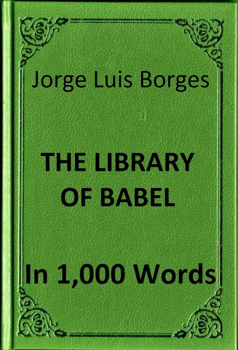 Borges - The Library of Babel in 1,000 Words (Zbooker Classics)
