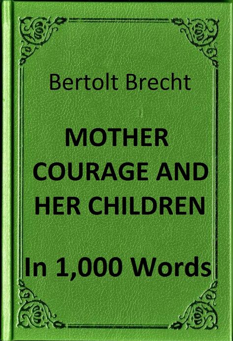 Brecht - Mother Courage and Her Children in 1,000 Words (Zbooker Classics)
