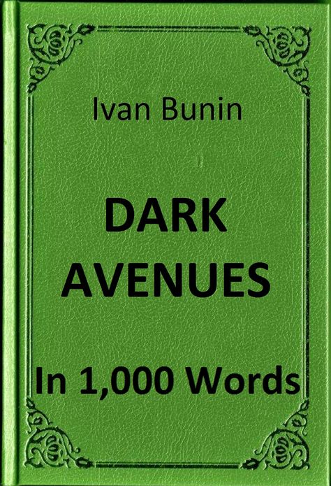 Bunin - Dark Avenues in 1,000 Words (Zbooker Classics)