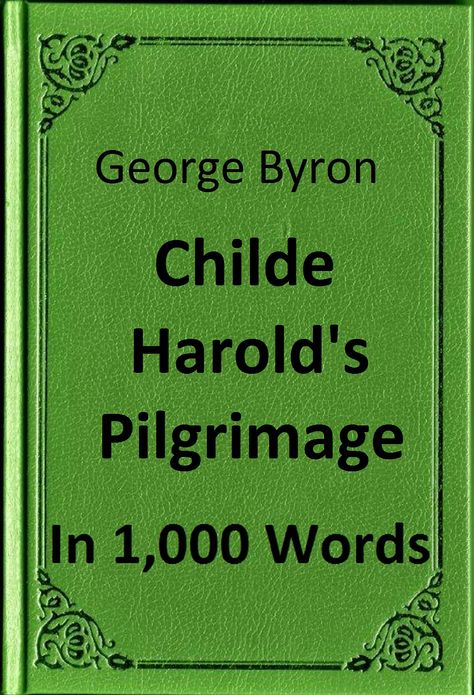 Byron - Childe Harold's Pilgrimage in 1,000 Words (Zbooker Classics)