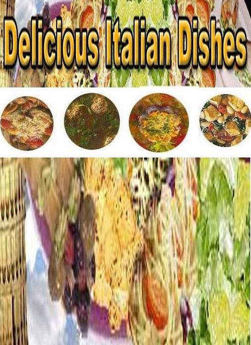 DIY 185 Authentic & Delicious Italian Recipes - Create you own delicious Italian dishes from this amazing collection cookbook....