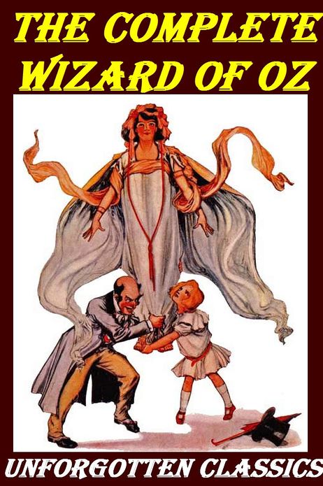 The Complete Wizard of Oz Collection: 16 Books (including The Wonderful Wizard of Oz, Ozma of Oz, The Emerald City of Oz, and MORE)