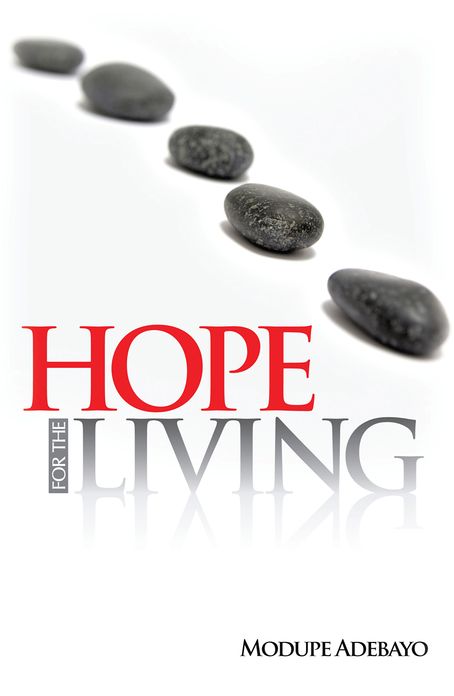HOPE FOR THE LIVING
