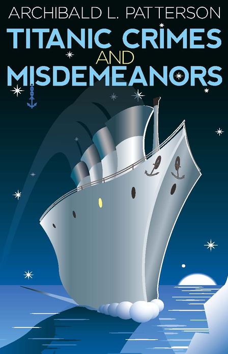 Titanic Crimes and Misdemeanors