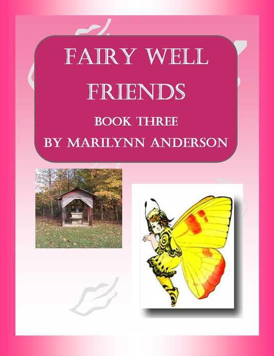 FAIRY WELL FRIENDS ~~ "King of Fairy Land" ~~ Book Three of Four Chapter Books ~~ First Grade Sight Words for First Grade Readers, Second Grade Review, and ESL Students