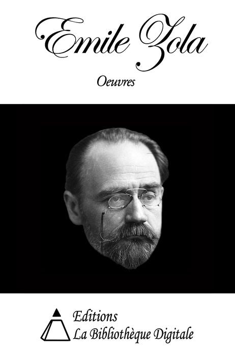 Oeuvres de Emile Zola