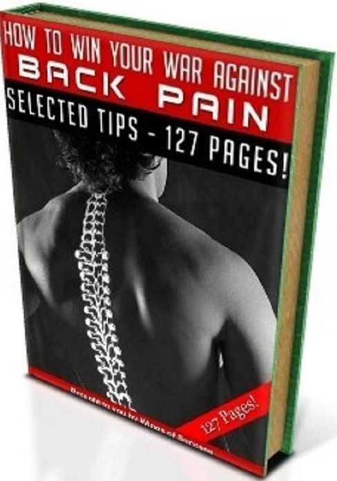 eBook on How To Win Your War Against Back Pain - Know All The Causes And Treatment Of Lower Back Pain..