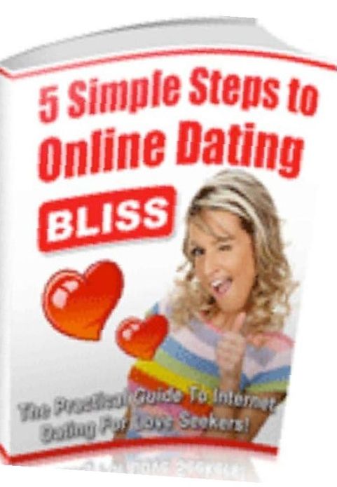 Love eBook about 5 Simple Steps to Online Dating Bliss - How To Make That Great Impression...