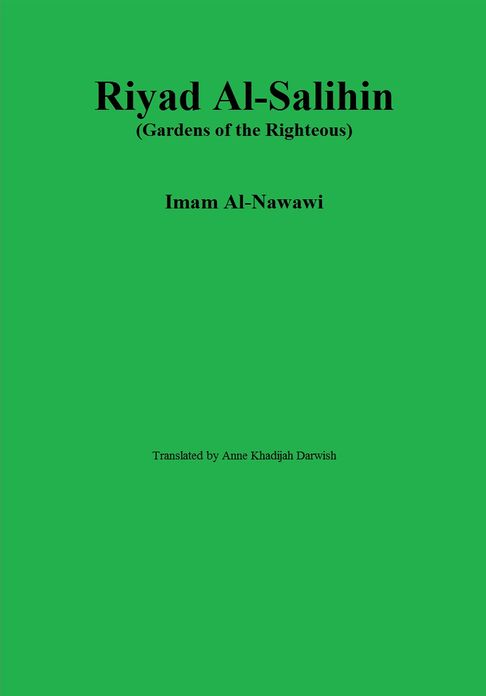 Riyad Al-Salihin (Gardens of the Righteous)