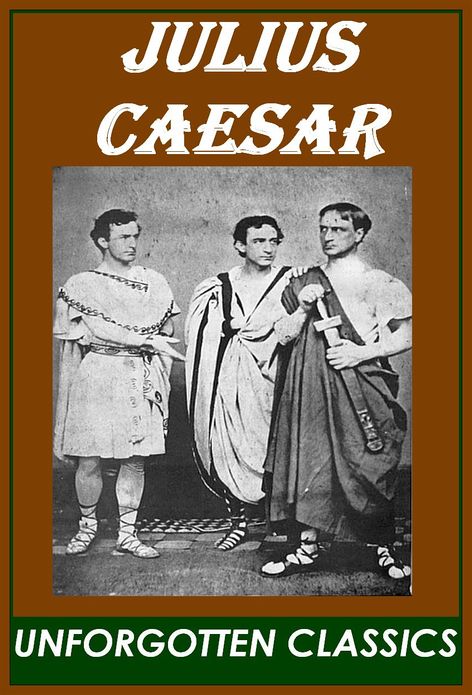 Julius Caesar, William Shakespeare, Full Version