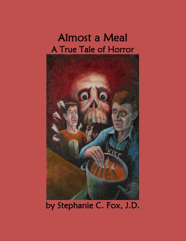 Almost a Meal - A True Tale of Horror