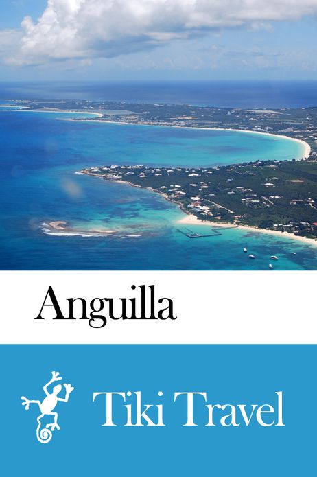 Anguilla Travel Guide - Tiki Travel