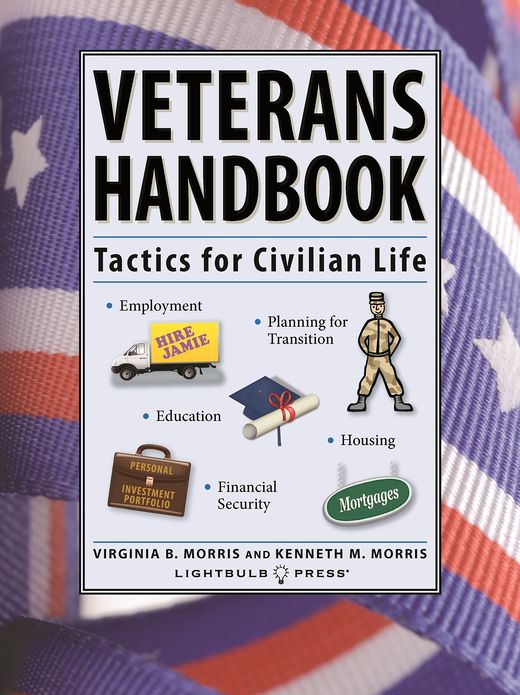 Veterans Handbook: Tactics for Civilian Life