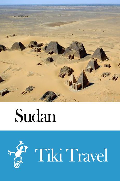 Sudan Travel Guide - Tiki Travel