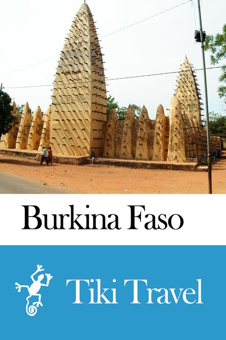 Burkina Faso Travel Guide - Tiki Travel