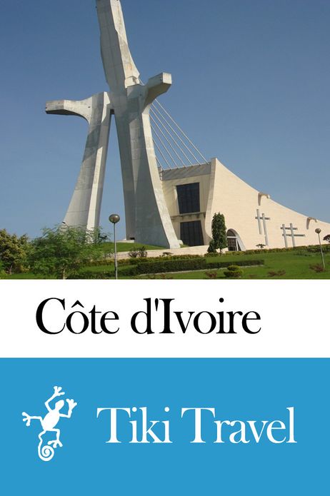 C&ocirc;te d'Ivoire Travel Guide - Tiki Travel