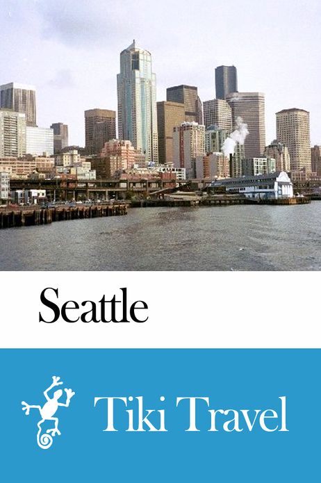 Seattle (USA) Travel Guide - Tiki Travel