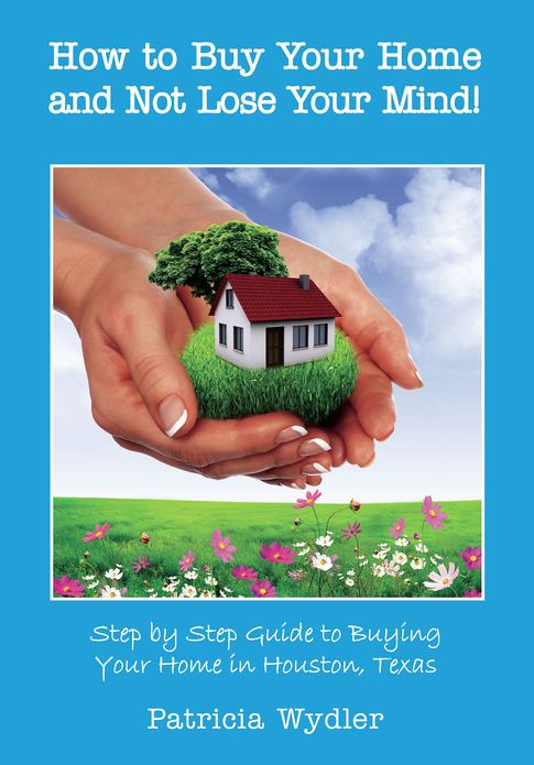 How to Buy Your Home and Not Lose Your MInd