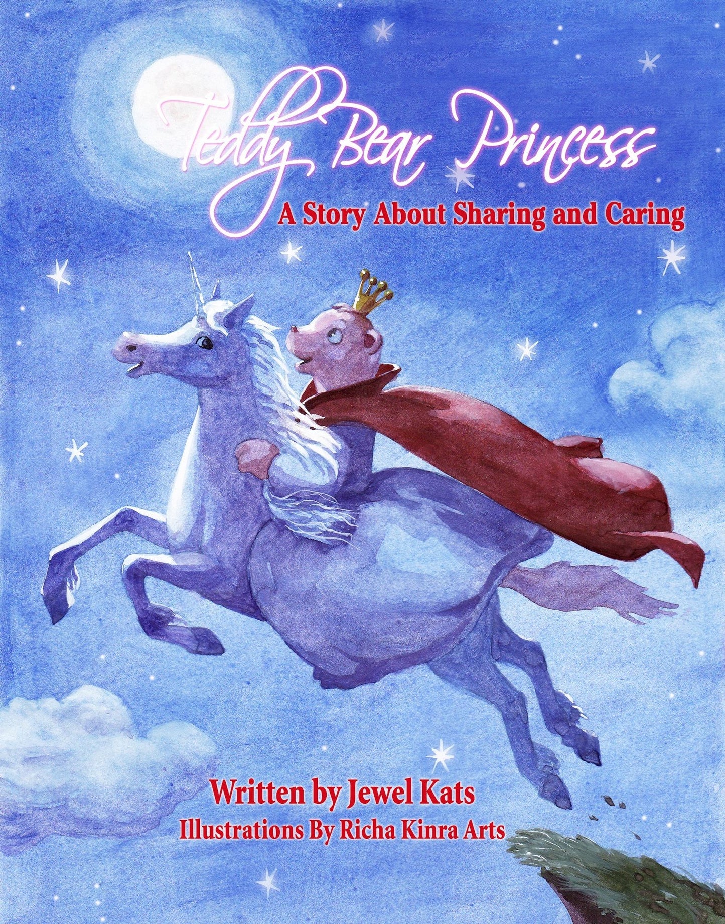 Teddy Bear Princess: A Story About Sharing and Caring