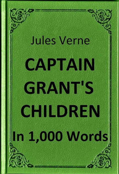 Verne - Captain Grant's Children in 1,000 Words (Zbooker Classics)