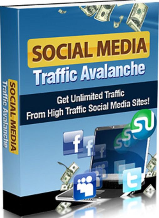 Social Media Traffic Avalanche: Get Unlimited Traffic From High Traffic Social Media Sites