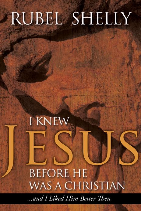 I Knew Jesus before He Was a Christian... And I Liked Him Better Then