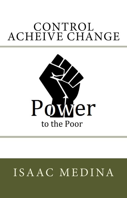 Power to the Poor: Control - Acheive - Change