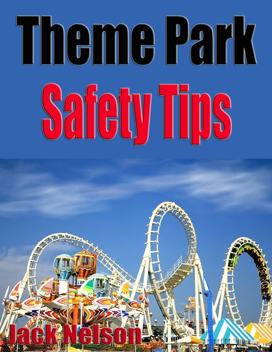 Theme Park Safety Tips