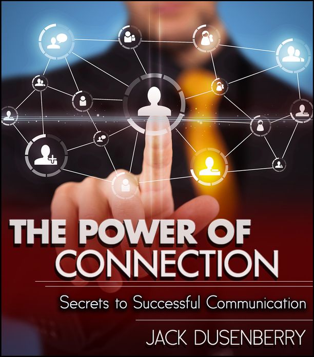The Power Of Connection: Secrets To Successful Communication