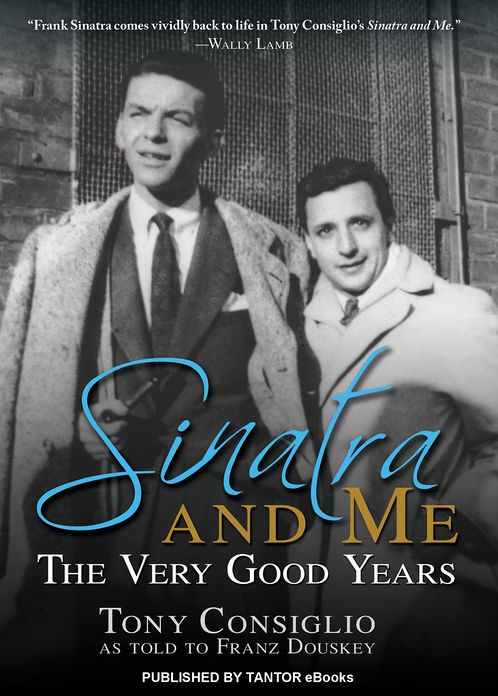 Sinatra and Me: The Very Good Years