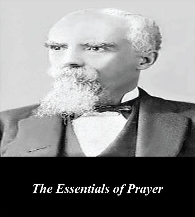 The Essentials of Prayer