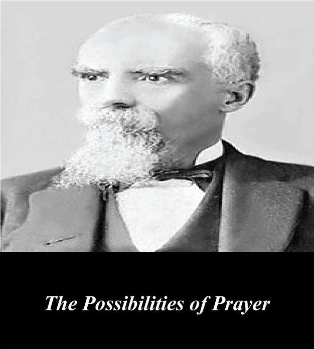 The Possibilities of Prayer