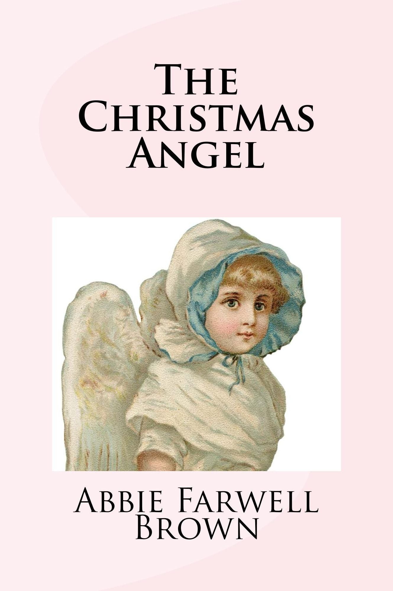 The Christmas Angel (Illustrated Edition)