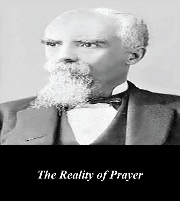 The Reality of Prayer