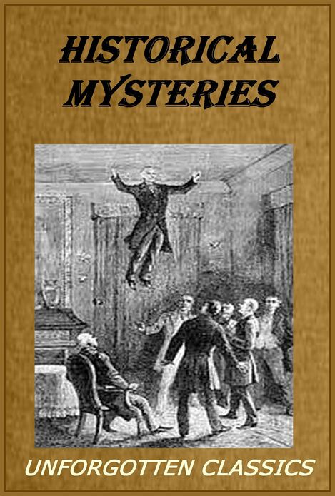 Historical Mysteries - Andrew Lang [Illustrated]