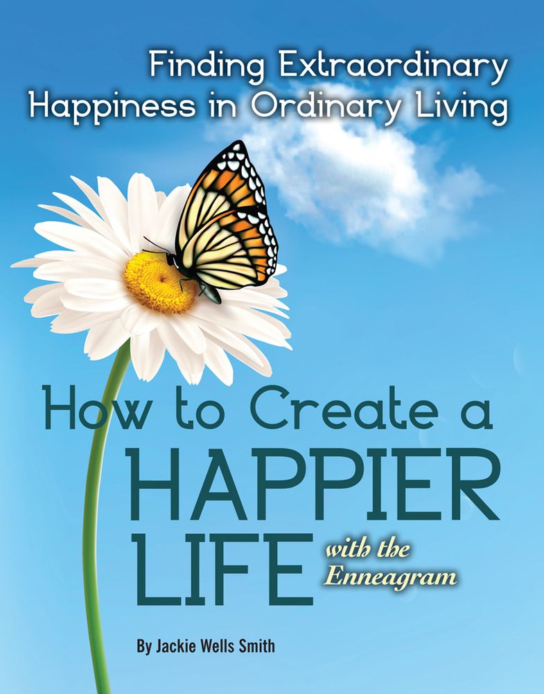 How to Create a Happier Life with the Enneagram