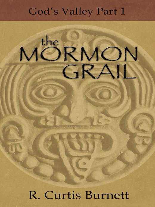 The Mormon Grail: God's Valley Part 1