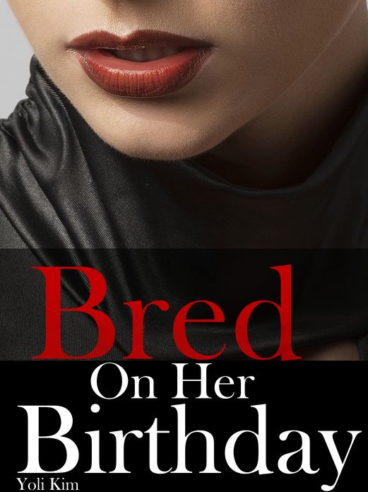 Bred on Her Birthday.